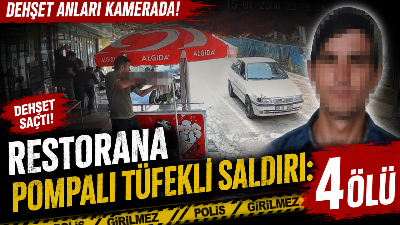 Mersin'de Restorana Pompalı Tüfekli Saldırı: 4 Ölü, 8 Yaralı!